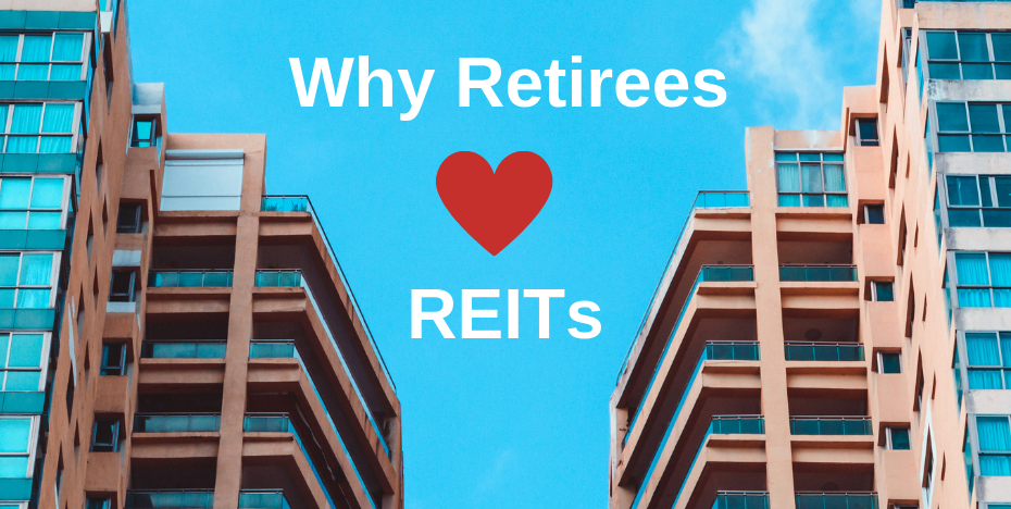 REITs Offer Retirement Income and Much More
