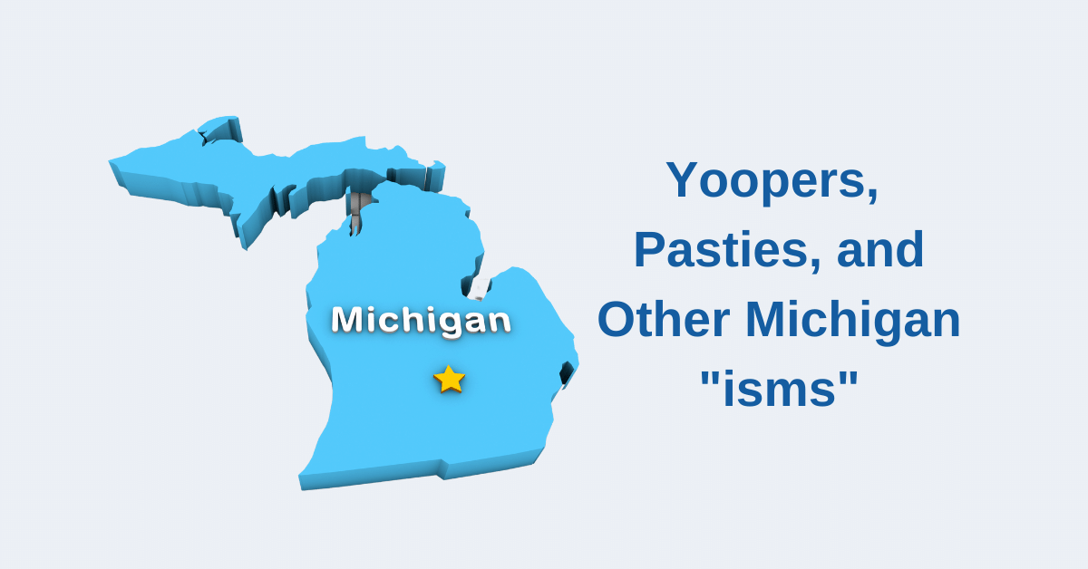 Pasties and Yoopers: What Makes Northern Michigan Unique
